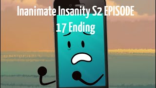 Inanimate Insanity S2 Episode 17 Ending [upl. by Caron613]