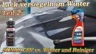 Autolack versiegeln im Winter  SONAX CSV nach 8 Tagen und 600km Update  Sonax Actifoam Belastung [upl. by Dianne312]