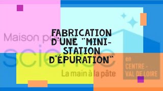 Fabrication dune ministation dépuration [upl. by Season]