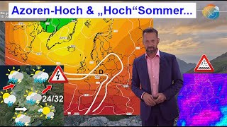 AzorenHoch amp Hochsommer  DurchschnittsJuli Wetter amp Wechselhaftvorhersage 300607072024 [upl. by Kurtis]