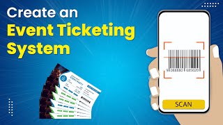 How to Create an Event Ticketing System [upl. by Eltsyrhc]