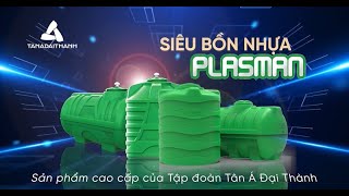 GIỚI THIỆU SẢN PHẨM BỒN NHỰA ĐẠI THÀNH PLASMAN [upl. by Acnalb]