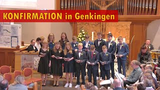 Konfirmation Genkingen 23042023  mit Liedtexten [upl. by Nivla]