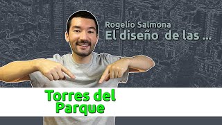 Arquitectura – Diseño de las Torres del Parque [upl. by Erised856]