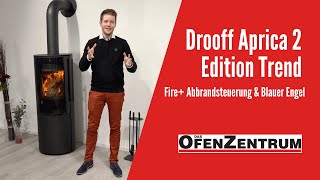 Drooff Aprica 2 Edition Trend – Fire Abbrandsteuerung – Blauer Engel – DAS OFENZENTRUM [upl. by Nosyk]