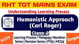 Humanistic Approach Carl Roger  Understanding Learning Process  Class2 RHT TGT OSSTET and TET [upl. by Anidam]