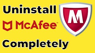 How to Uninstall McAfee Antivirus Completely 2021 Best Method [upl. by Dov75]