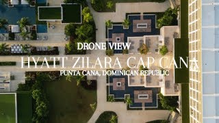 Hyatt Zilara Cap Cana Drone View Only [upl. by Helman526]