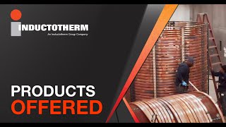 Products Offered  Inductotherm [upl. by Noll122]