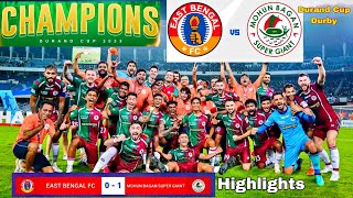 Durand Cup💥Final Darby East Bengal FC vs Mohun Bagan SG Match Highlights 10 [upl. by Nena]