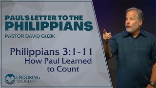 Philippians 3111 – How Paul Learned To Count [upl. by Nolly]