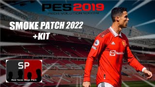 TUTORIAL UPDATE PES 2019 SMOKEPATCH 2022 PEMAIN  KIT  PES 2019 PATCH 2022 [upl. by Avictor]