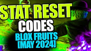 ALL WORKING STAT RESET CODES in Blox Fruits MAY 2024 [upl. by Cheke]