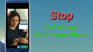 How To Stop Full Screen Ads While Using Mobile Phone  Disable Ad  Deactivate Ads  Block Ads [upl. by Stearn]