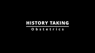 HISTORY TAKING  Obstetrics [upl. by Studner]