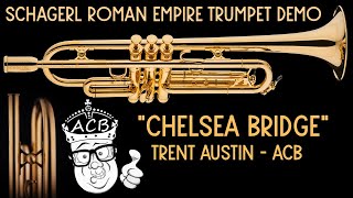 Schagerl Roman Empire Gold Plated Trumpet Demo Trent Austin Jazz Solo on Chelsea Bridge [upl. by Eanaj]