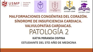 Patología 2 Sesión 2A Malformaciones congénitas del corazón  Katya Miranda  20242 [upl. by Lladnar]