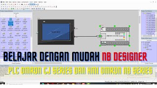 menghubungkan HMI Omron NB series dengan PLC Omron CJ series konfigurasi 1  NB Designer part 2 [upl. by Uno]