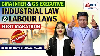 CMA Inter amp CS Executive  INDUSTRIAL amp LABOUR LAWS  Best Marathon  MEPL Divya Agarwal [upl. by Elrahc]