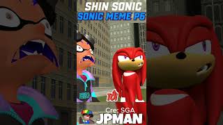 Tất Tần Tật Về Nguồn Gốc Lý Do Shin Sonic Meme P6 jpman shinsonic shinsonicmeme [upl. by Zahara]