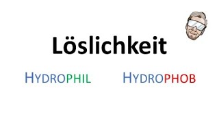 Löslichkeit  Hydrophil  Hydrophob  Lipophil  Lipophob  Chemie Endlich Verstehen [upl. by Iney]