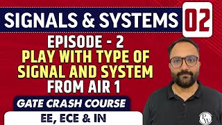 Signals amp Systems 02  Episode 2 Play with Type of Signal and System from AIR 1  EE ECE amp IN [upl. by Jeri654]