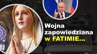 FATIMA  wojnę na Ukrainie zapowiedziała Matka Boża [upl. by Hogan]