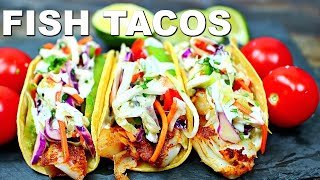 BEST EVER Fish Tacos Recipe  How to make easy fish tacos [upl. by Kone]