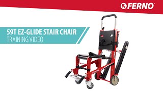 59T EZGlide® Stair Chair Training Video  FERNO [upl. by Ttam]