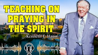 Kenneth E Hagin ▶️ Teaching On Praying In The Spirit – La Marque TX [upl. by Trebma314]