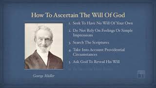 Pt 1  How To Determine Gods Will  George Muller [upl. by Ahsito]