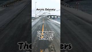 Arctic Odyssey The Wonders of Norways Route E69 [upl. by Dietsche]