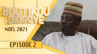 Boutikou Diogoye  Noel 2021  Episode 2 [upl. by Tuckie]