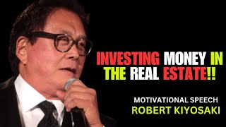 INVEST IN REAL ESTATEREAL ADVICE BY ROBERT KIYOSAKI [upl. by Chuch]