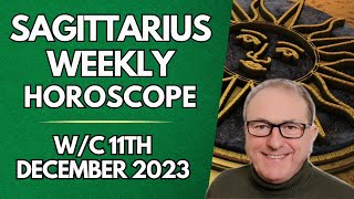 Sagittarius Horoscope Weekly Astrology from 11th December 2023 [upl. by Vaientina115]