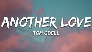 Tom Odell  Another Love Lyrics [upl. by Etnohs]