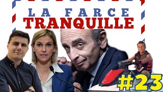 La Farce Tranquille 23  le cirque Zemmour Macron France 2030 lusine magique [upl. by Cutlerr]