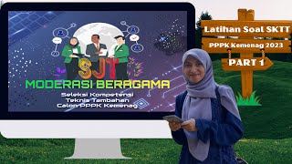 PART 1 SOAL SKTT PPPK 2023 KEMENAG  MODERASI BERAGAMA  BENTUK SOAL SJT [upl. by Sitoiganap]