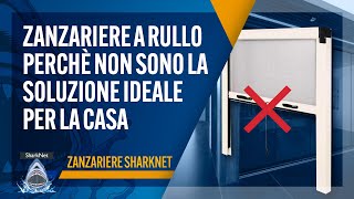 Zanzariere a Rullo  Perchè non sono la soluzione ideale per la casa [upl. by Chaiken294]