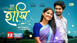 Hashi  হাসি  Full Natok  Khairul Basar  Sadia Ayman  বাংলা নাটক  New Bangla Natok 2023 [upl. by White447]