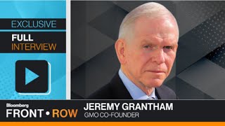 Calling a Super Bubble Front Row With Jeremy Grantham [upl. by Yecart121]