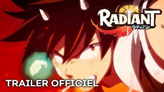 Radiant  TRAILER OFFICIEL  Crunchyroll [upl. by Gnoy392]