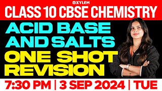 Class 10 CBSE Chemistry  Acid Base and Salts  One Shot Revision  Xylem Class 10 CBSE [upl. by Guido294]