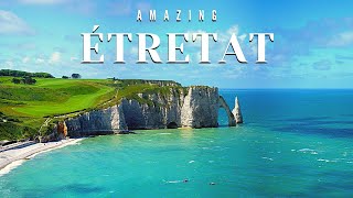 Etretat France  The Best Of Etretat France  Tourism amp Travel Guide Video  Beach Cliffs Normandy [upl. by Halyhs]