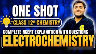 Electrochemistry One Shot Chemistry  Class 12th Chemistry NCERT Board 202425 with Arpan Sir [upl. by Ylak]