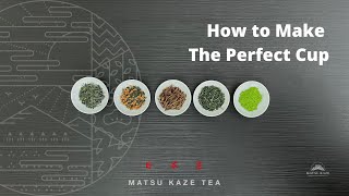 How to make the perfect cup  Japanese green teas amp matcha [upl. by Sellma]