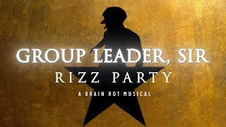 Group Leader Sir HAMILTON RIZZ PARTY BRAIN ROT PARODY [upl. by Nnel453]