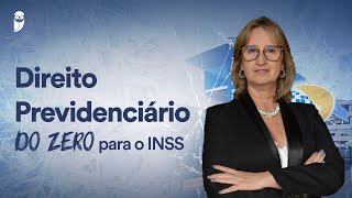 INSS do zero  Direito Previdenciário do zero para o INSS  Prof Adriana Menezes [upl. by Sherye341]