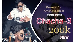 chacha part 3  Aman kalakaar presents  Rohit badboy [upl. by Onailerua897]