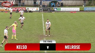 KELSO SEVENS FINAL HIGHLIGHTS  KELSO v MELROSE  4524 [upl. by Neyugn617]